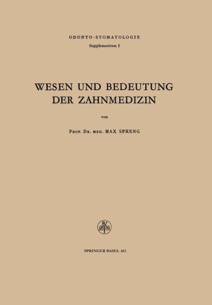 Wesen und Bedeutung der Zahnmedizin: Rede, gehalten am 29. Oktober 1949 in der Aula des Kollegiengebäudes anläßlich des Festaktes zum 25jährigen Jubiläum des Zahnärztlichen Instituts der Universität Basel