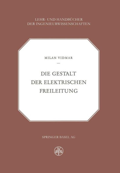 Die Gestalt der Elektrischen Freileitung
