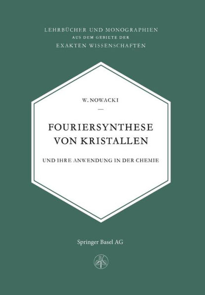 Fouriersynthese von Kristallen: Und Ihre Anwendung in der Chemie