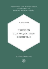 Title: Übungen zur Projektiven Geometrie, Author: H. Herrmamm