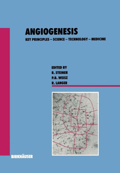 Angiogenesis: Key Principles - Science - Technology - Medicine