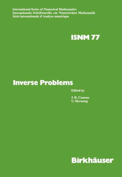 Inverse Problems: Proceedings of the Conference held at the Mathematical Research Institute at Oberwolfach, Black Forest, May 18-24,1986