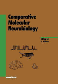 Title: Comparative Molecular Neurobiology, Author: Y. Pichon