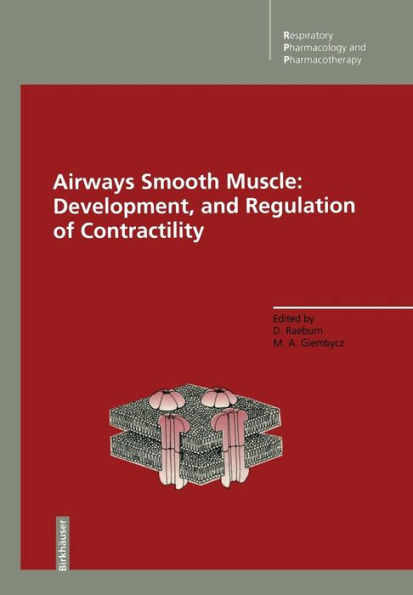 Airways Smooth Muscle: Development, and Regulation of Contractility: Development and Regulation of Contractility