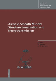 Title: Airways Smooth Muscle: Structure, Innervation and Neurotransmission, Author: David Raeburn
