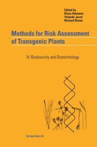 Title: Methods for Risk Assessment of Transgenic Plants: IV. Biodiversity and Biotechnology, Author: Klaus Ammann