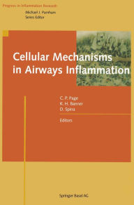 Title: Cellular Mechanisms in Airways Inflammation, Author: Clive P. Page
