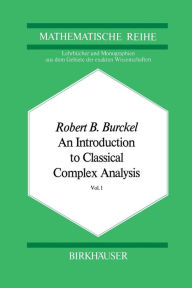 Title: An Introduction to Classical Complex Analysis: Vol. 1, Author: R.B. Burckel