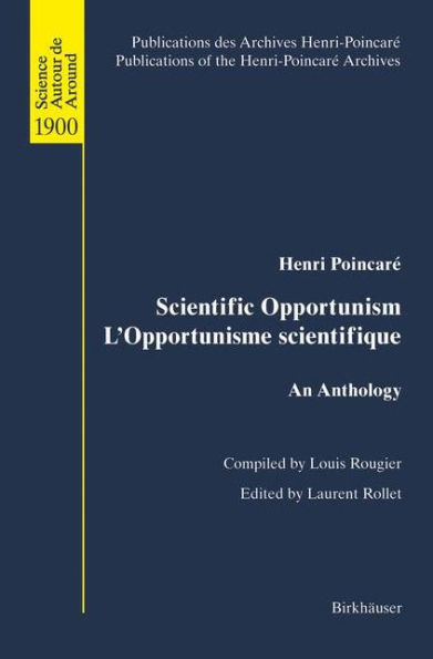 Scientific Opportunism L'Opportunisme scientifique: An Anthology