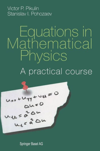 Equations Mathematical Physics: A practical course