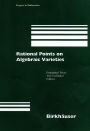 Rational Points on Algebraic Varieties: Zweite, aktualisierte und erweiterte Auflage