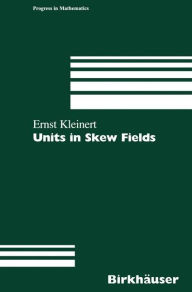 Title: Units in Skew Fields, Author: Ernst Kleinert