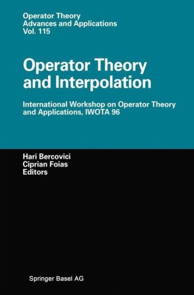 Operator Theory and Interpolation: International Workshop on Operator Theory and Applications