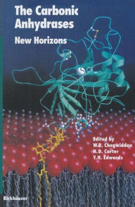 Title: The Carbonic Anhydrases: New Horizons, Author: W.R. Chegwidden