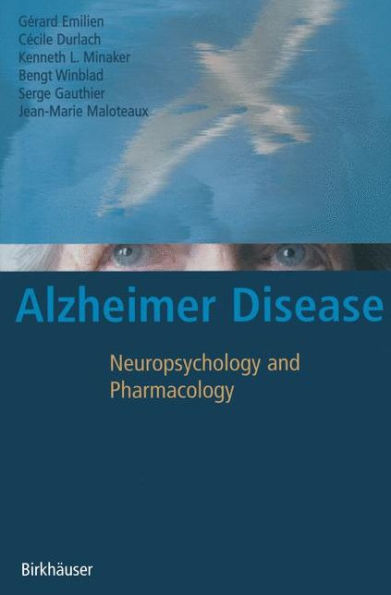 Alzheimer Disease: Neuropsychology and Pharmacology