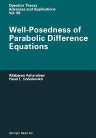 Title: Well-Posedness of Parabolic Difference Equations, Author: A. Ashyralyev