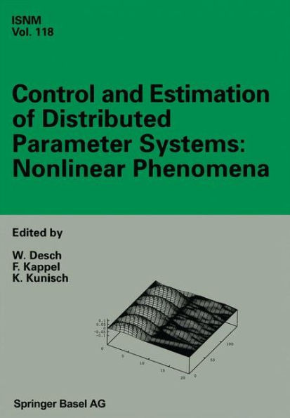 Control and Estimation of Distributed Parameter Systems: Nonlinear Phenomena: International Conference in Vorau (Austria), July 18-24, 1993