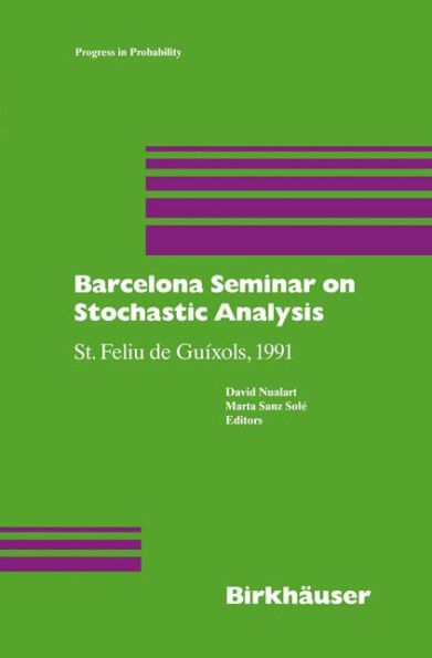Barcelona Seminar on Stochastic Analysis: St. Feliu de Guï¿½xols, 1991