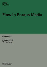 Title: Flow in Porous Media: Proceedings of the Oberwolfach Conference, June 21-27, 1992, Author: J. Douglas