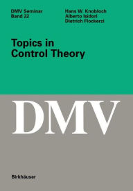 Title: Topics in Control Theory, Author: Hans W. Knobloch