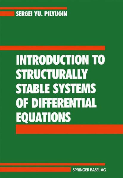 Introduction to Structurally Stable Systems of Differential Equations