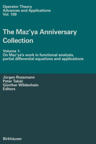 The Maz'ya Anniversary Collection: Volume 1: On Maz'ya's work functional analysis, partial differential equations and applications