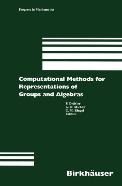 Computational Methods for Representations of Groups and Algebras: Euroconference in Essen (Germany), April 1-5, 1977