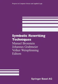 Title: Symbolic Rewriting Techniques, Author: Manuel Bronstein