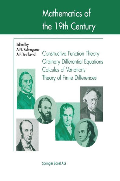 Mathematics of the 19th Century: Function Theory According to Chebyshev Ordinary Differential Equations Calculus of Variations Theory of Finite Differences