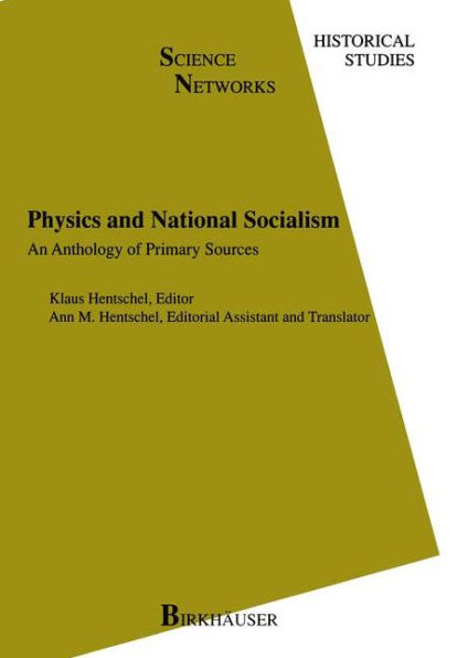 Physics and National Socialism: An Anthology of Primary Sources