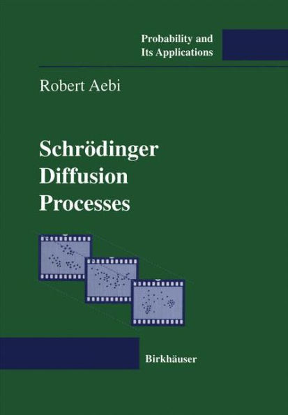 Schrödinger Diffusion Processes