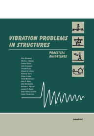 Title: Vibration Problems in Structures: Practical Guidelines, Author: Hugo Bachmann