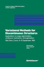 Variational Methods for Discontinuous Structures: Applications to image segmentation, continuum mechanics, homogenization Villa Olmo, Como, 8-10 September 1994