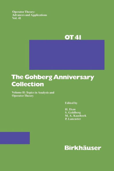 The Gohberg Anniversary Collection: Volume II: Topics Analysis and Operator Theory