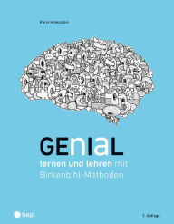 Title: Genial lernen und lehren (E-Book): mit Birkenbihl-Methoden, Author: Karin Holenstein