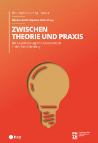 Title: Zwischen Theorie und Praxis (E-Book): Die Qualifizierung von Dozierenden in der Berufsbildung, Author: Claudio Caduff