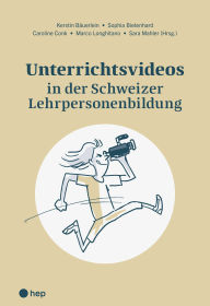 Title: Unterrichtsvideos in der Schweizer Lehrpersonenbildung (E-Book), Author: Kerstin Bäuerlein