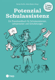 Title: Potenzial Schulassistenz (E-Book): Ein Praxishandbuch für Schulassistenzen, Lehrpersonen und Schulleitungen, Author: Denise Da Rin