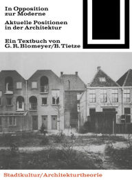 Title: In Opposition zur Moderne, Author: Gerald R. Blomeyer