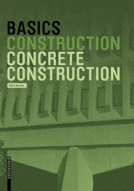 Title: Basics Concrete Construction, Author: Katrin Hanses