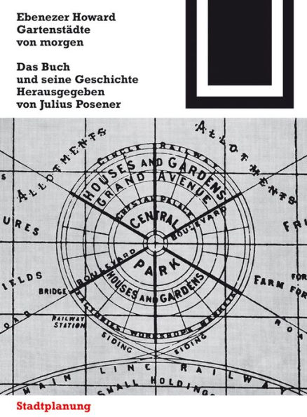 Gartenstadte von morgen: Ein Buch und seine Geschichte