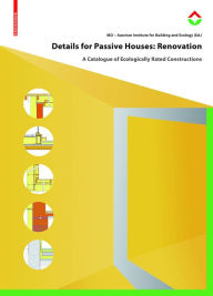 Amazon book download ipad Details for Passive Houses: Renovation: A Catalogue of Ecologically Rated Constructions for Renovation