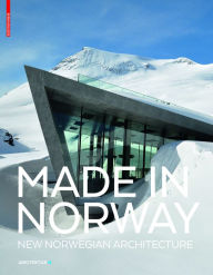Mobi books to download Made in Norway: New Norwegian Architecture by Ingerid Helsing Almaas