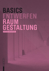 Title: Basics Raumgestaltung, Author: Dietrich Pressel