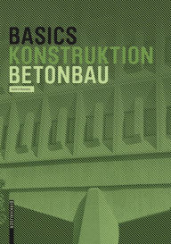 Title: Basics Betonbau, Author: Katrin Hanses