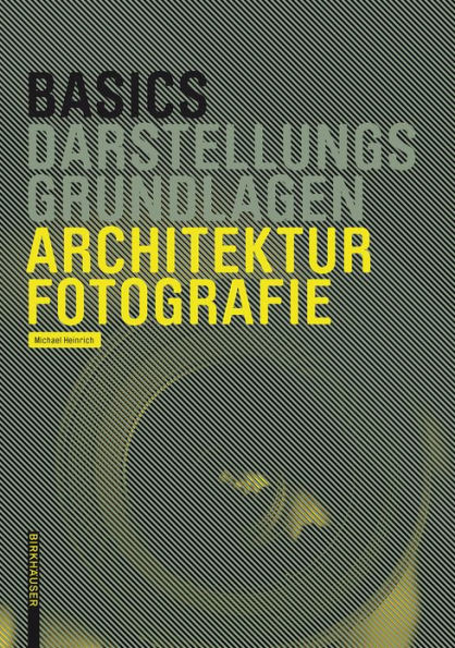 Basics Architekturfotografie