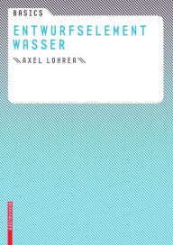 Title: Basics Entwurfselement Wasser, Author: Axel Lohrer