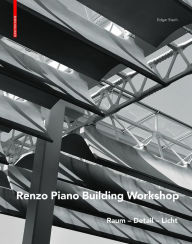 Title: Renzo Piano: Raum - Detail - Licht, Author: Edgar Stach