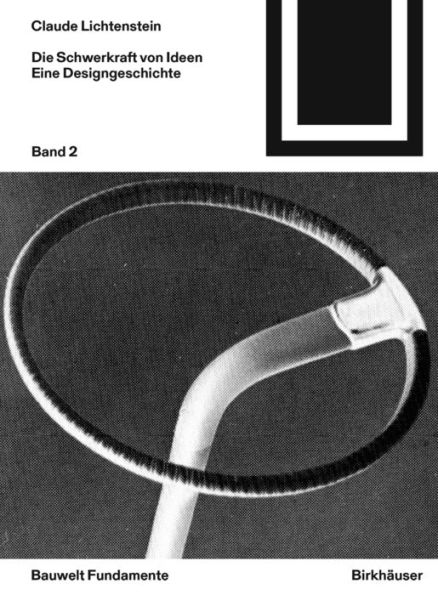 Die Schwerkraft von Ideen, 2: Eine Geschichte des Designs