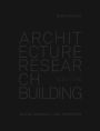 Architecture Research Building: ICD/ITKE 2010-2020